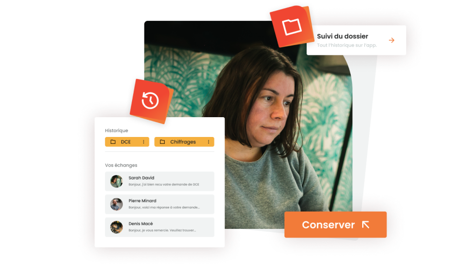 Conservez : Suivi du dossier avec historique sur l
